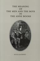 The Meaning of the Men and the Boys in the Anne Books