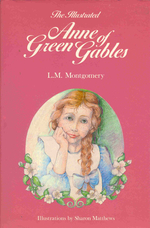 The Illustrated Anne of Green Gables