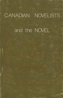 Canadian Novelists and the Novel