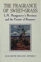 The Fragrance of Sweet-grass