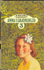 Anna Í grænuhlíđ III