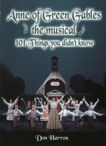 Anne of Green Gables the Musical 101 Things You Didn't Know