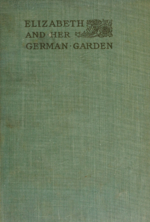 Elizabeth and her German Garden