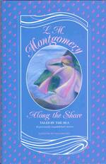 Along the Shore: Tales of the Sea